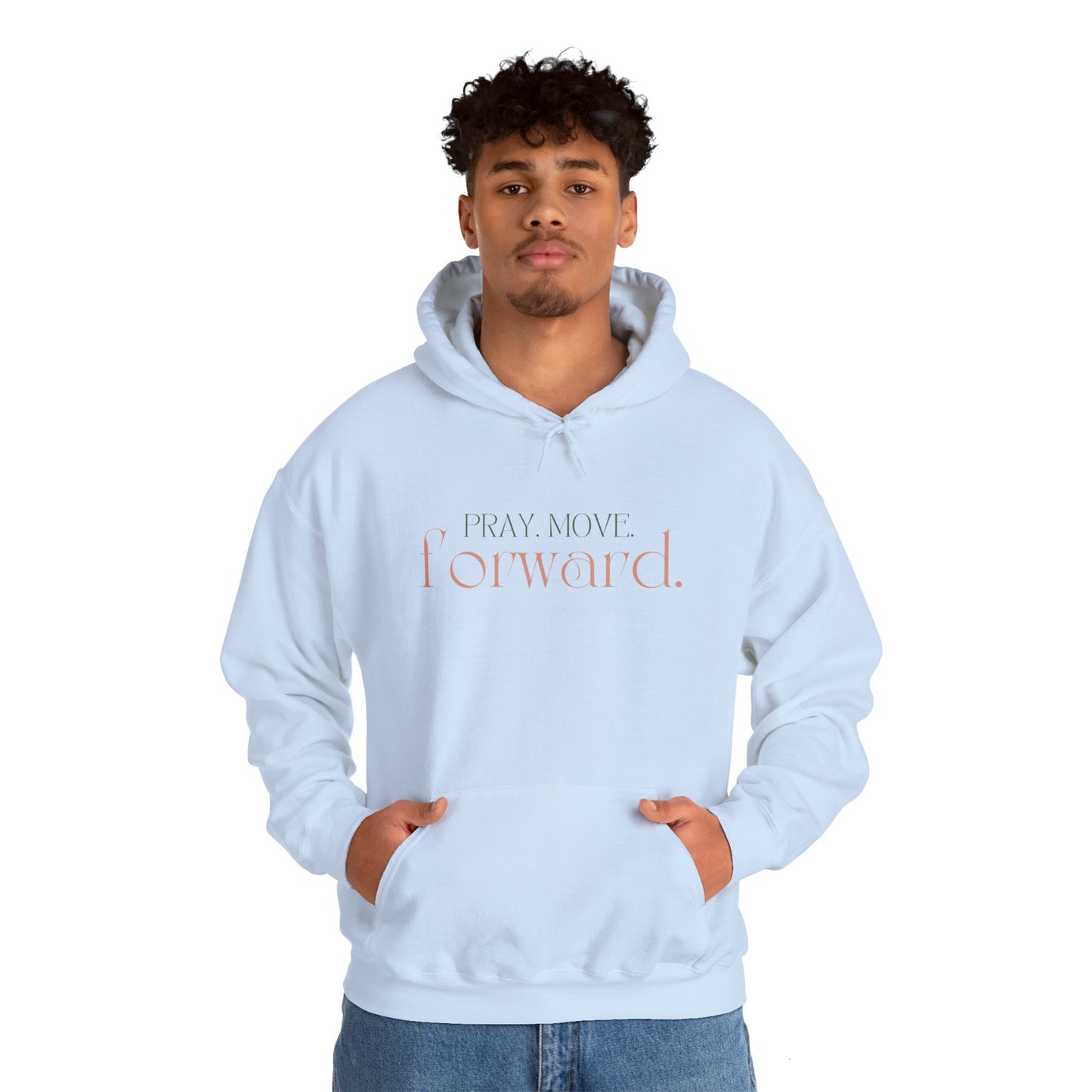 Pray Move Forward Unisex Hoodie