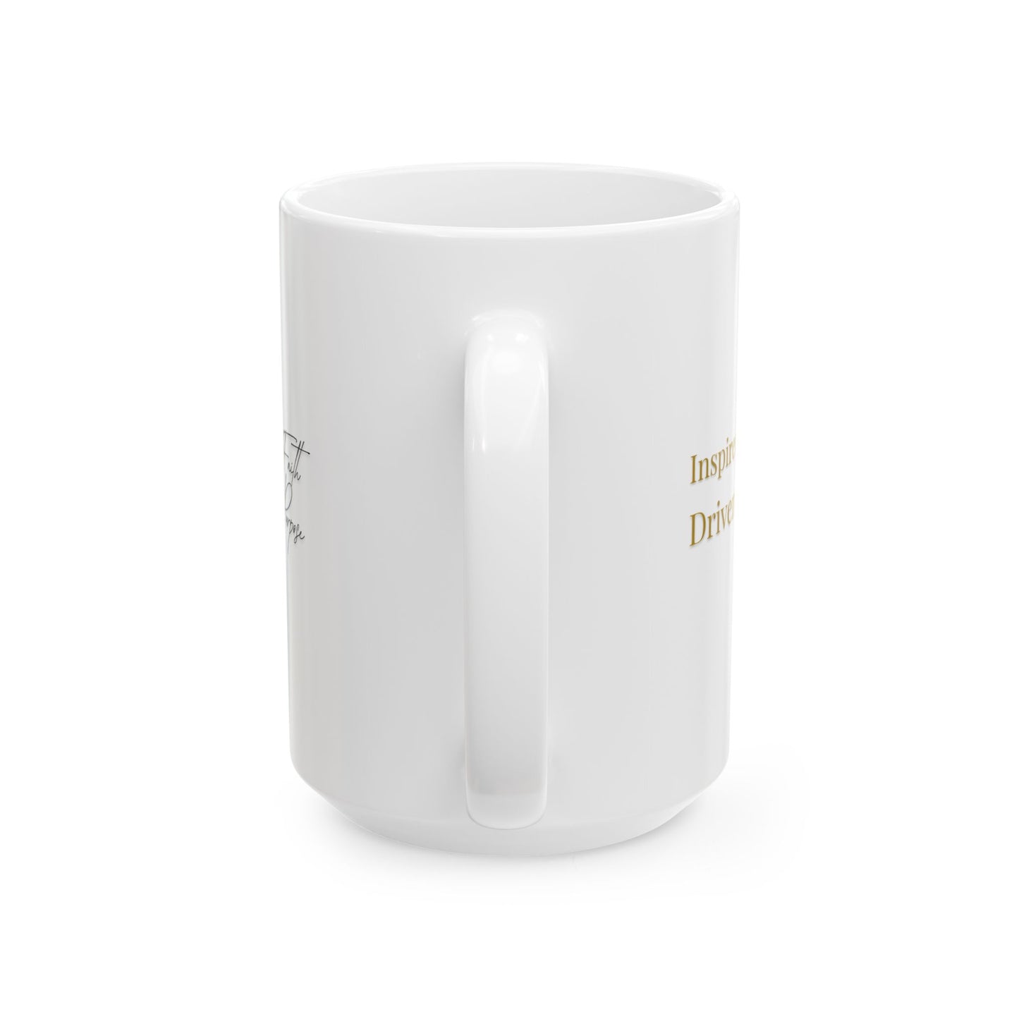 Inspired Ceramic Mug, (11oz, 15oz)