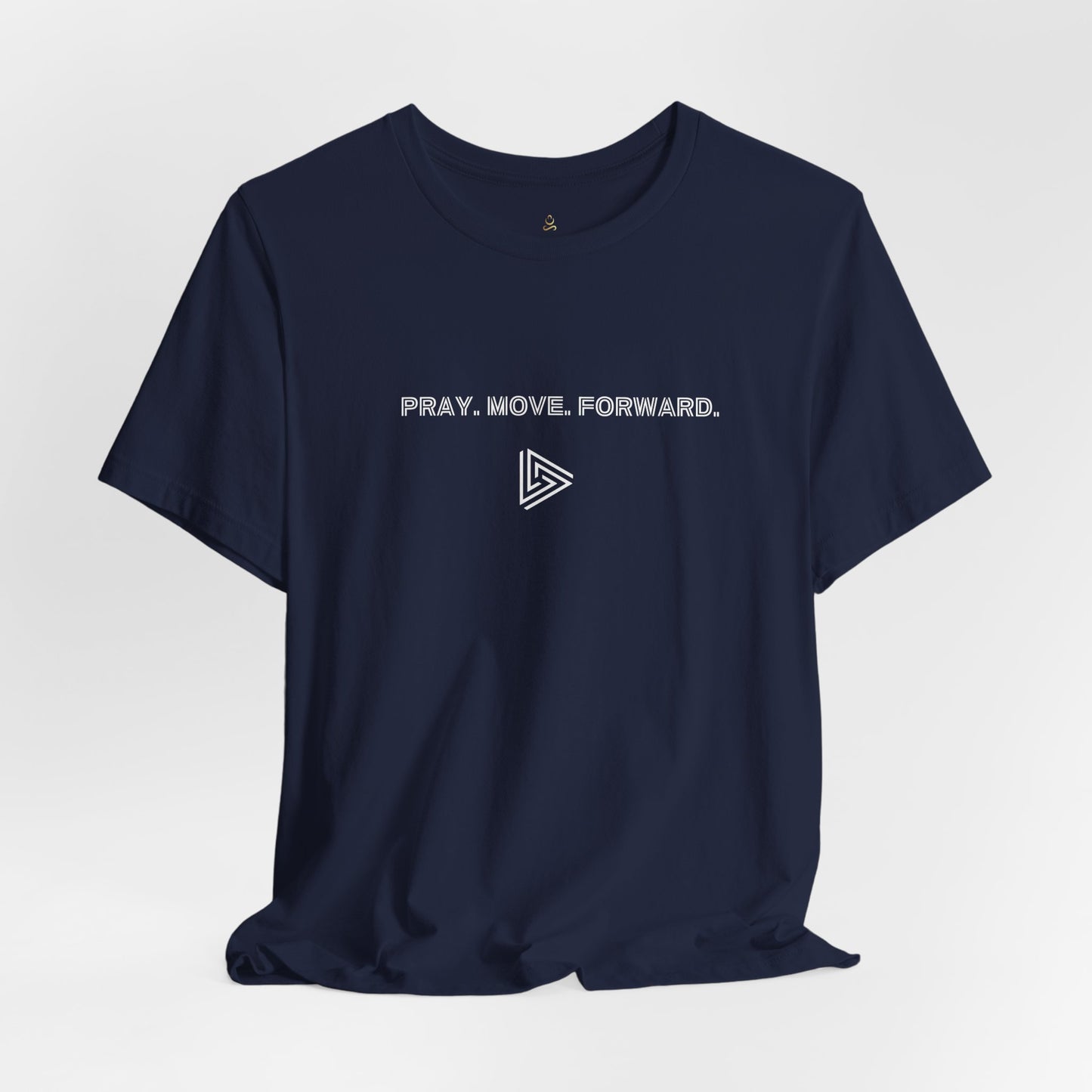 Pray Move Forward Ambiguity Unisex Tee