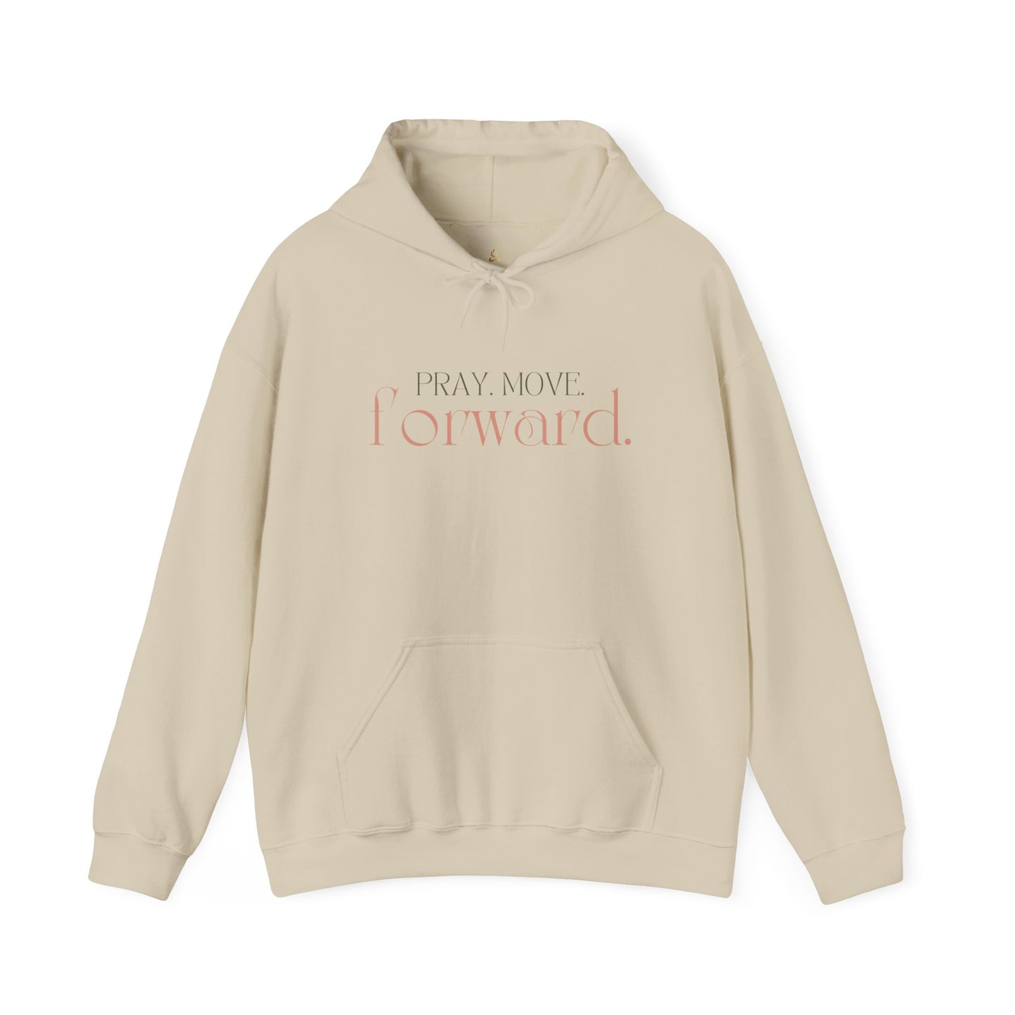 Pray Move Forward Unisex Hoodie