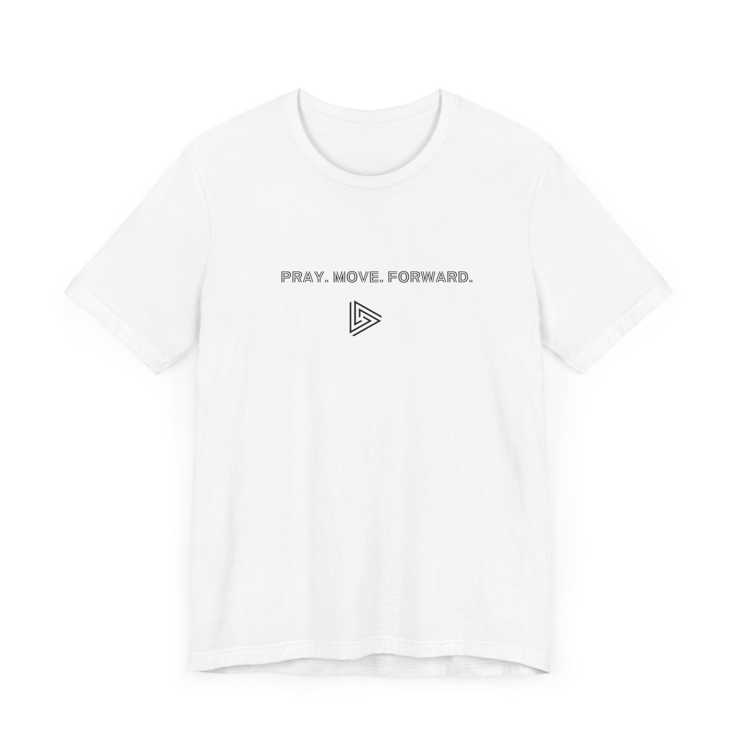 Pray Move Forward Ambiguity Unisex Tee