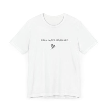 Pray Move Forward Ambiguity Unisex Tee