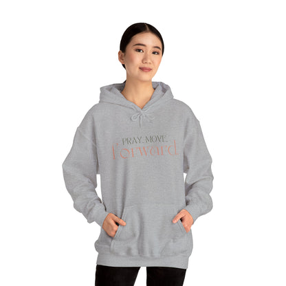 Pray Move Forward Unisex Hoodie