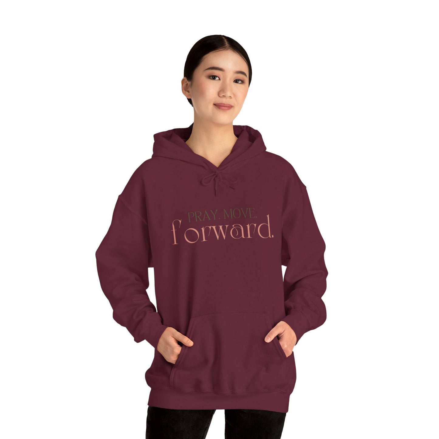 Pray Move Forward Unisex Hoodie