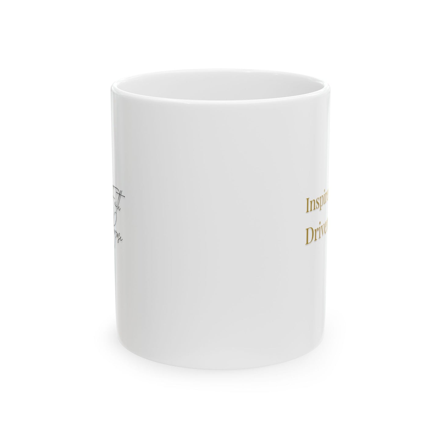 Inspired Ceramic Mug, (11oz, 15oz)