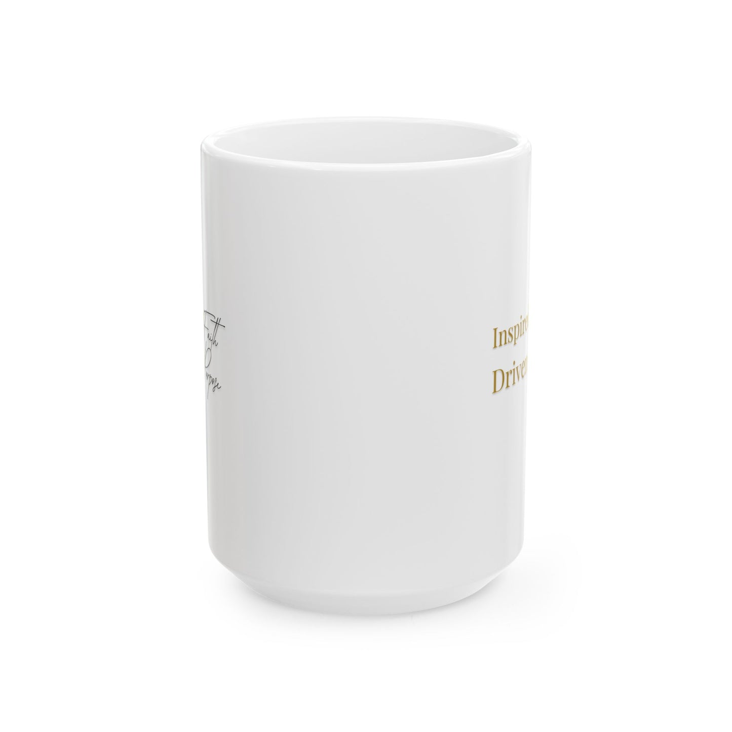 Inspired Ceramic Mug, (11oz, 15oz)